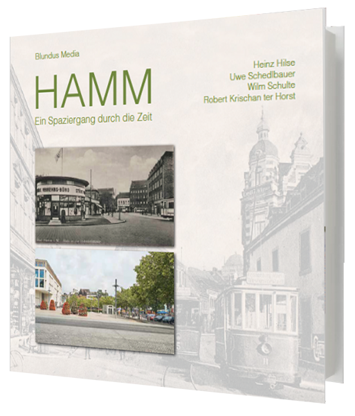 HAMM – Ein Spaziergang durch die Zeit