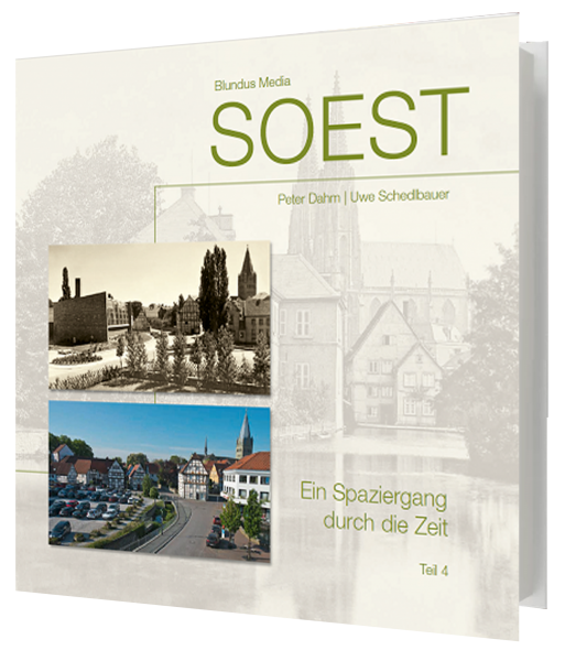 Soest - Ein Spaziergang durch die Zeit Teil IV
